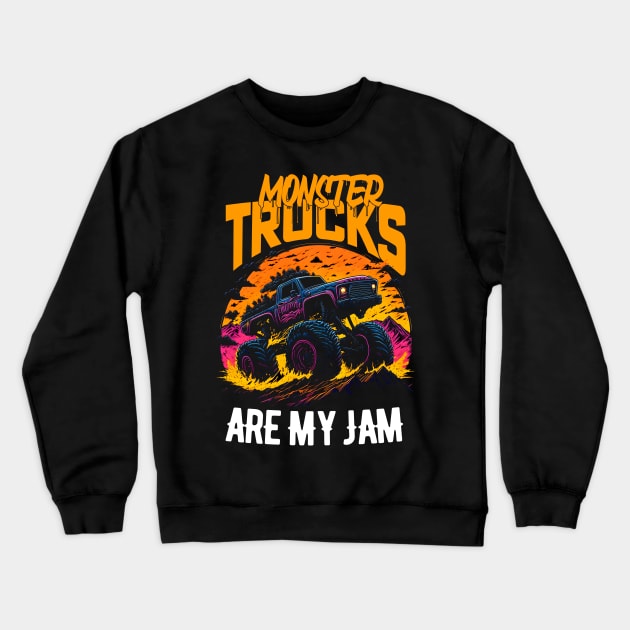 Monster Truck are my Jam Crewneck Sweatshirt by T-shirt US